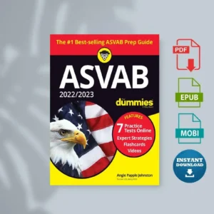 2022 2023 Asvab for Dummies Book + 7 Practice Tests Online + Flashcards + Video 11th Edition Angiee Papple Johnston) [Ebook]