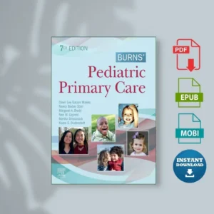 Burns Pediatric Primary Care Dawnn Lee Garzon, Nancy Barber Starr Etc.) [Ebook]