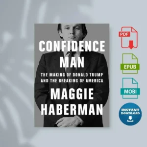 Confidence Man The Making of Donald Trump and The Making of America [Ebook]