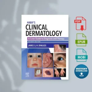 Habif s Clinical Dermatology A Color Guide to Diagnosis and Therapy [Ebook]
