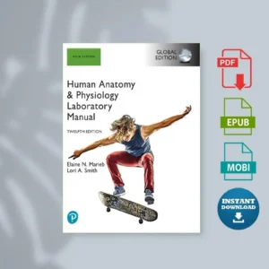 Human Anatomy Physiology Laboratory Manual Main Version 12th Edition Global Edition (Elaine Marieb Lori Smith) [Ebook]