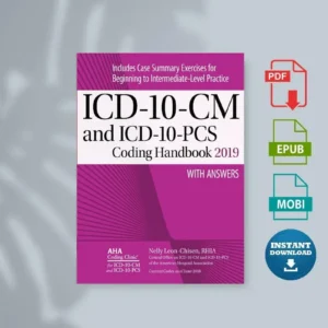 ICD-10-CM and ICD-10-PCS Coding Handbook with Answers 2019 Rev. Ed [Ebook]