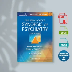 Kaplan Sadock’s Synopsis of Psychiatry, 12th Ed Robertt Boland, Marcia Verdiun, Pedro Ruiz) 11) [Ebook]