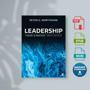 Leadership Theory and Practice, 9th Edition Peterr Guy Northouse) [Ebook]