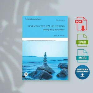 Learning the Art of Helping Building Blocks and Techniques, 7th Edition Markk E. Young) [Ebook]