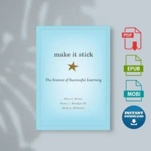 Make It Stick the Science of Successful Learning Peter C. Brown Henry L. Roediger Iii Etc [Ebook]