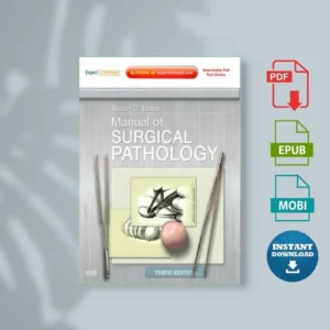 Manual of Surgical Pathology Expert Consult Online and Print Expertt Consult Title Online + Print), Third Edition Susann C. Lester Md Phd) [Ebook]