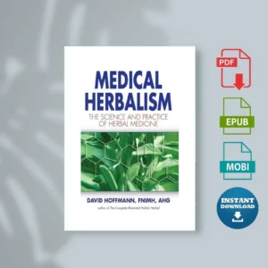 Medical Herbalism David Hoffmann, Fnimh, Ahg [Ebook]