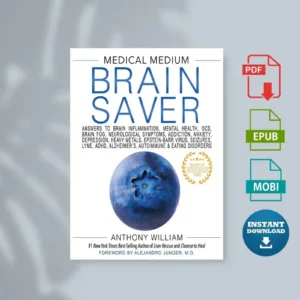 Medical Medium Brain Saver Answers to Brain Inflammation Mental Health OCD Brain Fog Neurological Symptoms Addiction... [Ebook]