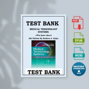MEDICAL TERMINOLOGYSYSTEMS test bank [Ebook]