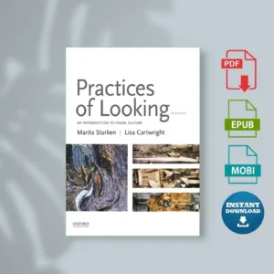 Practices of Looking an Introduction to Visual Culture Marita Sturken Lisa Cartwright [Ebook]