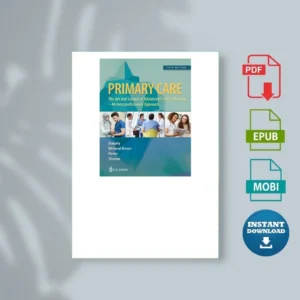 Primary Care Art and Science of Advanced Practice Nursing an Interprofessional Approach Lynne M [Ebook]
