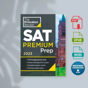 Princeton Review SAT Premium Prep 2023 9 Practice Tests + Review Techniques + Online Tools (The Princeton Review) [Ebook]