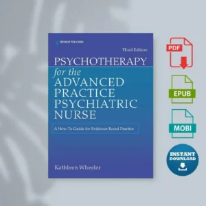 Psychotherapy for the Advanced Practice Psychiatric Nurse A How-To Guide for Evidence-Based Practice [Ebook]