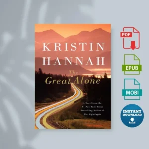 The Great Alone a Novel [Ebook]