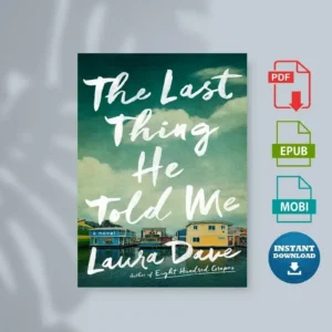 The Last Thing He Told Me a Novel [Ebook]