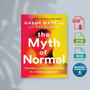 The Myth of Normal [Ebook]