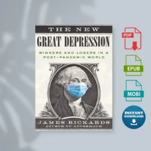The New Great Depression Winners and Losers in a Post Pandemic World [Ebook]