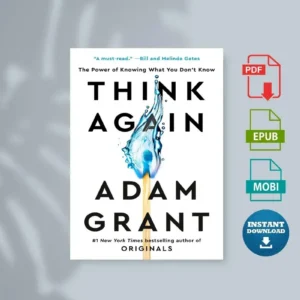 Think Again the Power of Knowing What You Dont Know [Ebook]