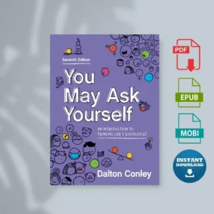 You May Ask Yourself an Introduction to Thinking Like a Sociologist [Ebook]